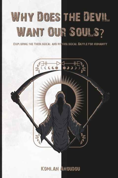 Kniha Why Does the Devil Want Our Souls? Komlan Ahoudou