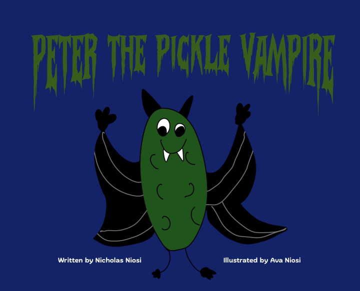Kniha Peter the Pickle Vampire Ava Niosi