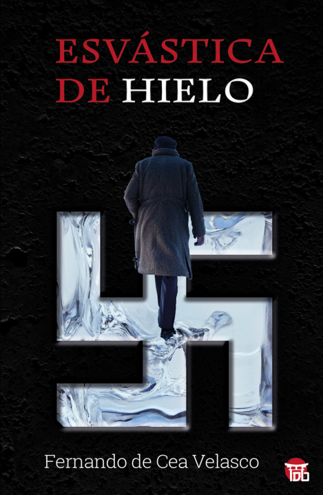 Knjiga Esvástica de hielo FERNANDO DE CEA VELASCO