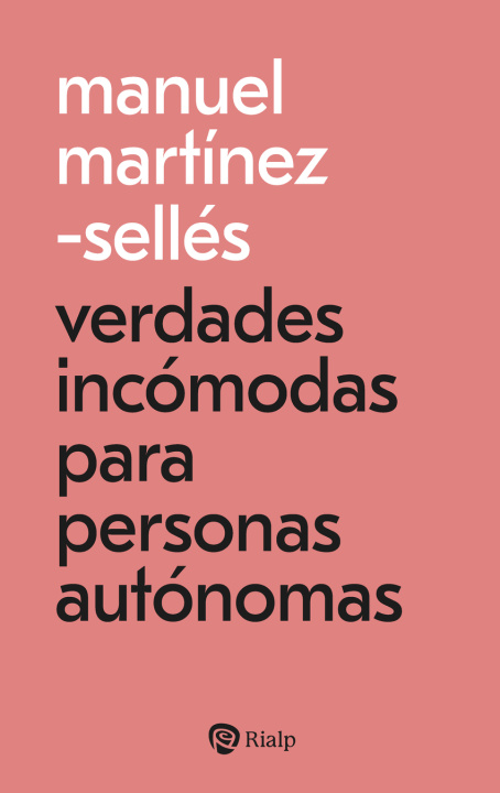 Kniha Verdades incómodas para personas autónomas MANUEL MARTINEZ-SELLES