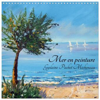 Kalendář/Diář Mer en peinture (Calendrier mural carré 2026 30x30 cm) Calendrier double avec une page pour vos prises de notes Calvendo