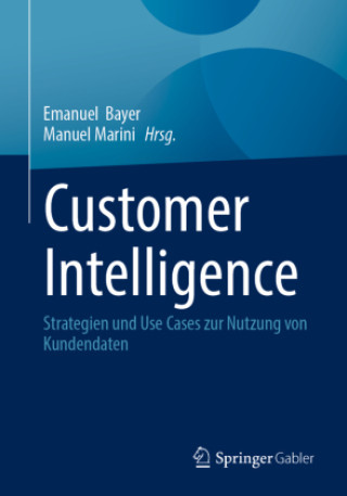 Knjiga Customer Intelligence Emanuel Bayer