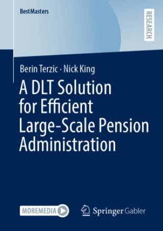 Kniha A DLT Solution for Efficient Large-Scale Pension Administration Berin Terzic