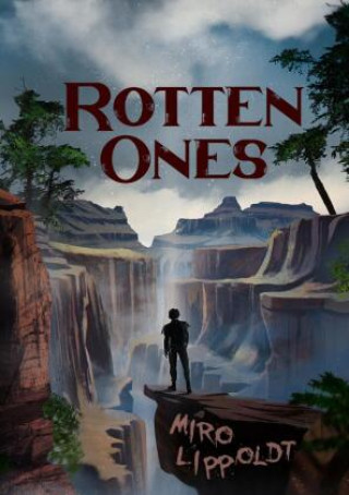 Kniha Rotten Ones Miro Lippoldt