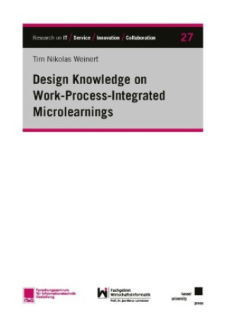Kniha Design Knowledge on Work-Process-Integrated Microlearnings Tim Nikolas Weinert
