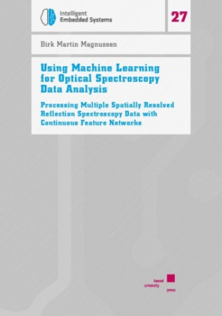 Kniha Using Machine Learning for Optical Spectroscopy Data Analysis Birk Martin Magnussen