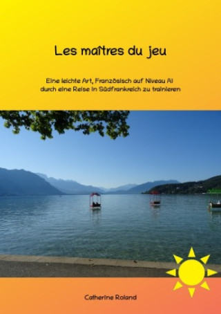 Kniha Les maîtres du jeu Catherine Roland