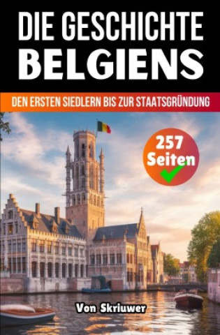 Kniha Die Geschichte Belgiens Auke de Haan