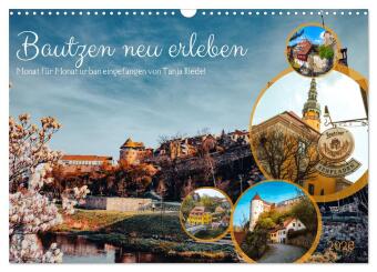 Kalendář/Diář Bautzen neu erleben - Monat für Monat urban eingefangen (Wandkalender 2026 DIN A3 quer), CALVENDO Monatskalender Calvendo