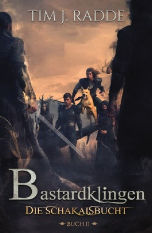 Kniha Bastardklingen Tim J. Radde