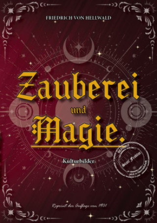 Kniha Zauberei und Magie. Friedrich von Hellwald