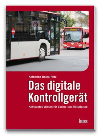 Kniha Das digitale Kontrollgerät Katharina Rossa-Fritz