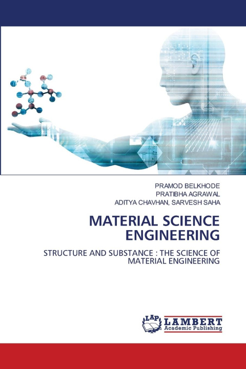 Knjiga MATERIAL SCIENCE ENGINEERING Pramod Belkhode