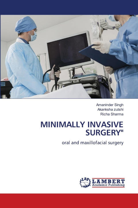 Kniha MINIMALLY INVASIVE SURGERY" Amaninder Singh