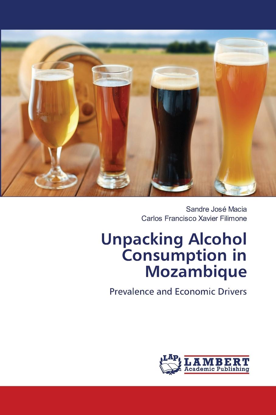 Kniha Unpacking Alcohol Consumption in Mozambique Sandre José Macia