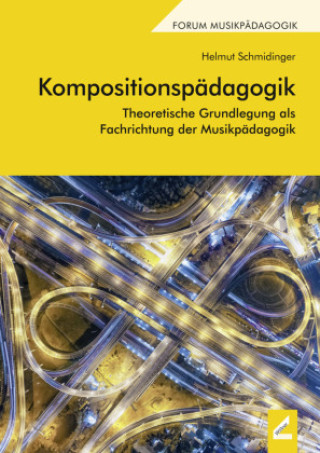 Kniha Kompositionspädagogik Helmut Schmidinger