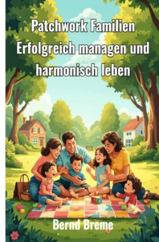 Kniha Patchwork Familien Bernd Breme