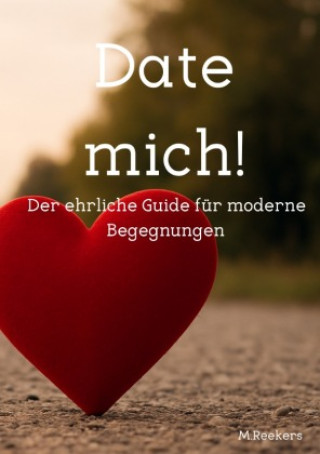 Kniha Date mich! Michael Reekers