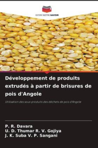Kniha Développement de produits extrudés à partir de brisures de pois d'Angole P. R. Davara
