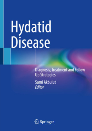 Kniha Hydatid Disease Sami Akbulut