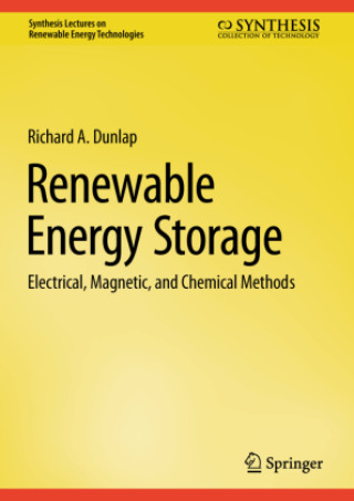 Knjiga Renewable Energy Storage Richard A. Dunlap