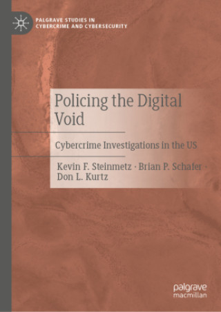Kniha Policing the Digital Void Kevin F. Steinmetz