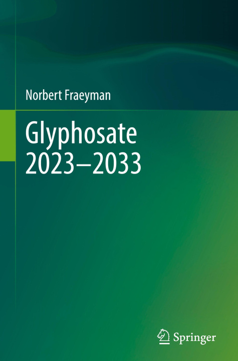 Kniha GLYPHOSATE 2023 - 2033 Norbert Fraeyman