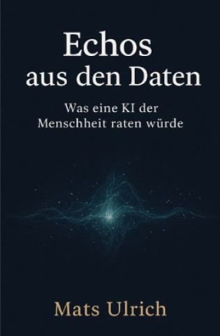 Kniha Echos aus den Daten Mats Ulrich
