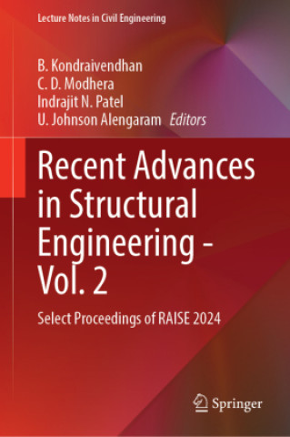 Kniha Recent Advances in Structural Engineering - Vol. 2 B. Kondraivendhan