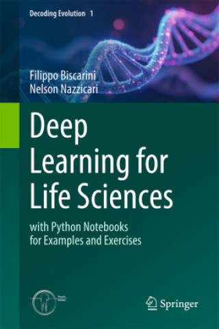 Kniha Deep Learning for Life Sciences Filippo Biscarini