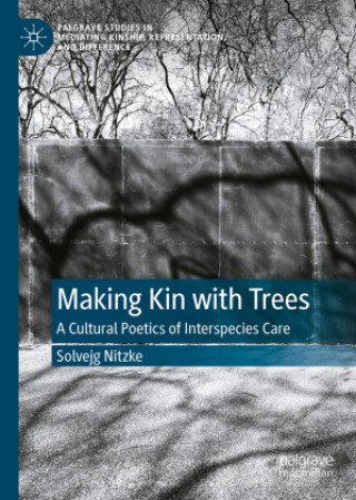 Kniha Making Kin with Trees Solvejg Nitzke