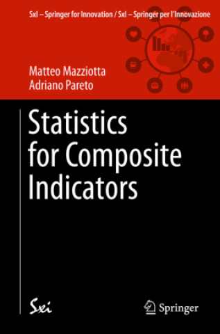 Kniha Statistics for Composite Indicators Matteo Mazziotta