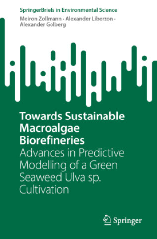 Kniha Towards Sustainable Macroalgae Biorefineries Meiron Zollamann