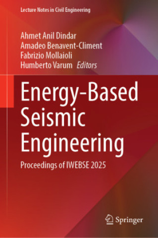 Kniha Energy-Based Seismic Engineering Ahmet Anil Dindar
