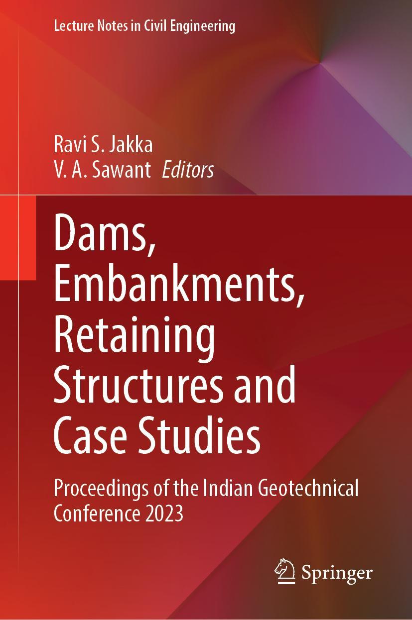 Kniha Dams, Embankments, Retaining Structures and Case Studies Ravi S. Jakka