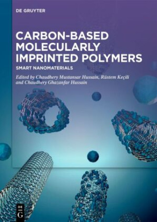 Kniha Carbon-Based Molecularly-Imprinted Polymers Chaudhery Mustansar Hussain