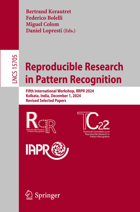 Kniha Reproducible Research in Pattern Recognition Bertrand Kerautret