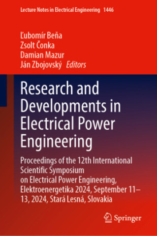 Book Research and Developments in Electrical Power Engineering L'ubomír Bena
