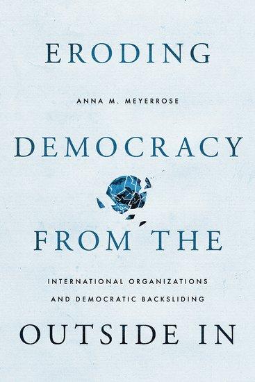 Kniha Eroding Democracy from the Outside In Meyerrose