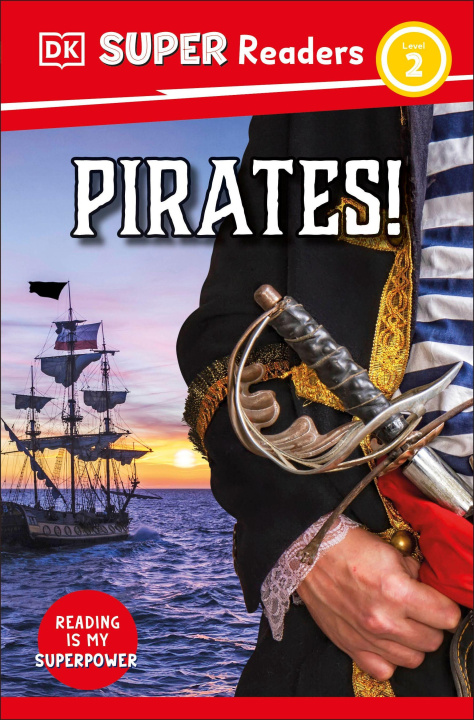 Kniha DK Super Readers Level 2 Pirates! DK