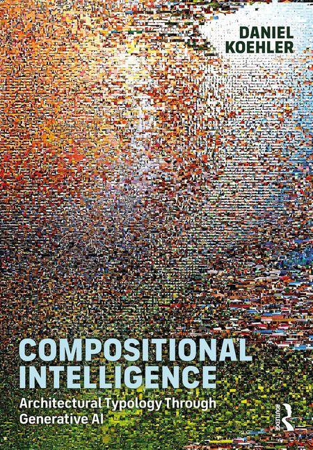 Kniha Compositional Intelligence Daniel Koehler