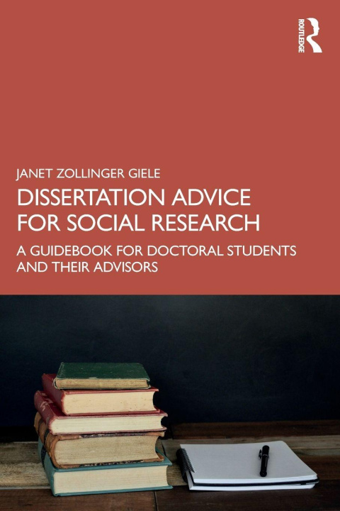 Kniha Dissertation Advice for Social Research Janet Zollinger Giele