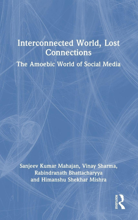 Kniha Interconnected World, Lost Connections Sanjeev Kumar Mahajan