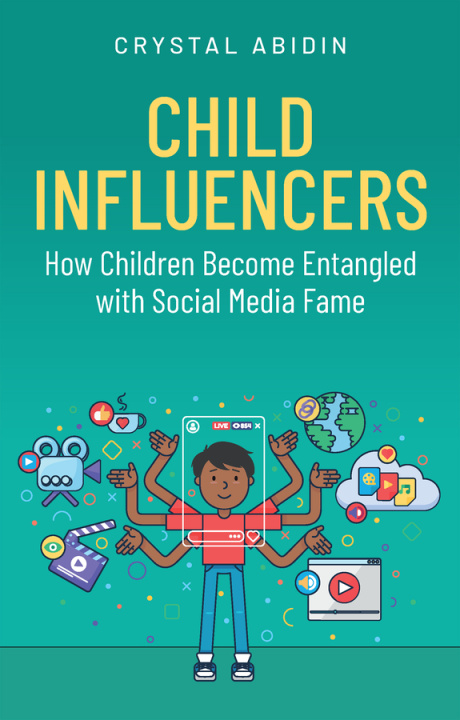 Książka Child Influencers Crystal (Curtin University) Abidin