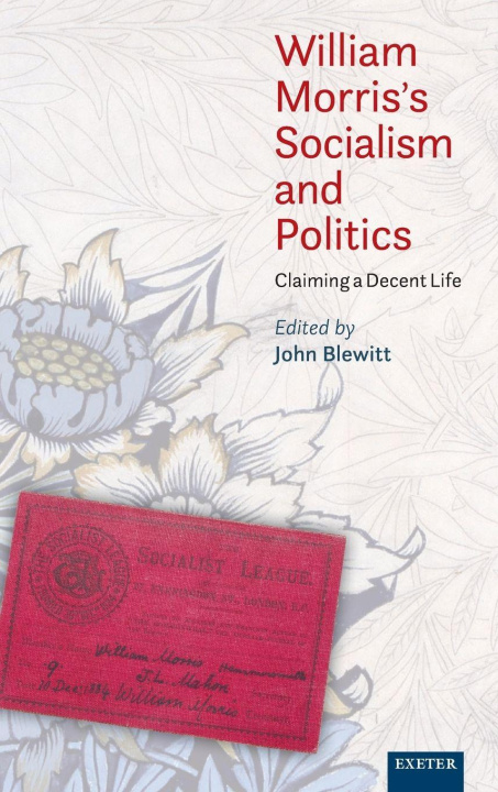 Kniha William Morris’s Socialism and Politics John Blewitt