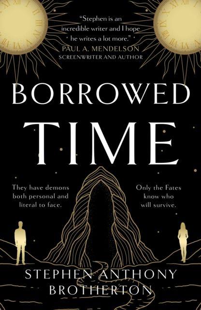 Knjiga Borrowed Time Stephen Anthony Brotherton