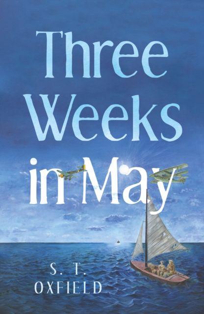 Kniha Three Weeks In May S. T. Oxfield