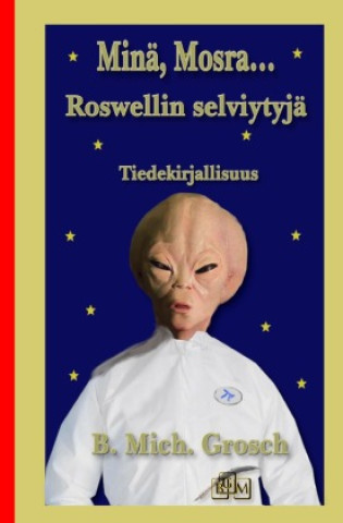 Kniha Minä, Mosra... Bernd Michael Grosch