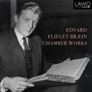 Audio Edvard Fliflet Bræin: Chamber Works 
