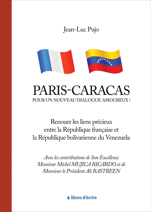Kniha Paris - Caracas : Pour un nouveau dialogue amoureux ! Pujo Jean-Luc